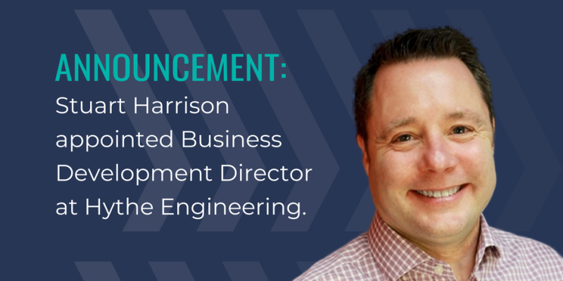 Announcement: Stuart Harrison appointed Business Development Director at Hythe Engineering